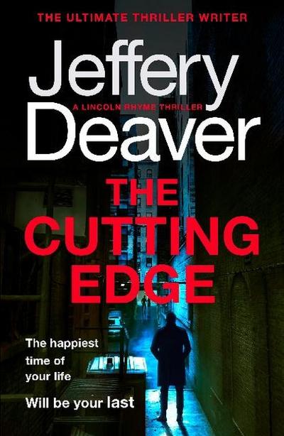 The Cutting Edge (Lincoln Rhyme Thrillers, Band 14) - Jeffery Deaver