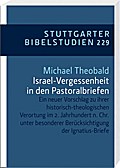 Israel-Vergessenheit in den Pastoralbriefen