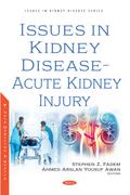 Issues in Kidney Disease - Acute Kidney Injury