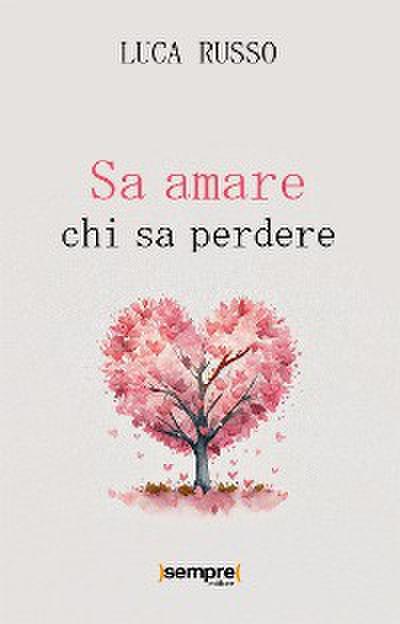 Sa amare chi sa perdere
