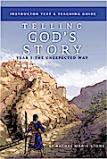 Telling God’s Story, Year Three: The Unexpected Way: Instructor Text & Teaching Guide (Vol. 3)  (Telling God’s Story)