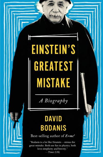 Einstein’s Greatest Mistake