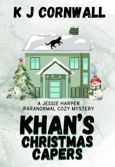 Khan’s Christmas Capers (A Jessie Harper Paranormal Cozy Mystery, #2)