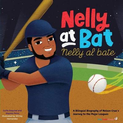 Nelly at Bat, Nelly Al Bate