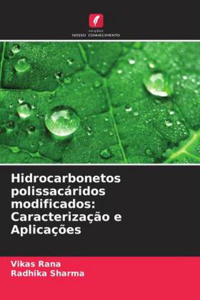 Hidrocarbonetos polissacáridos modificados: Caracterização e Aplicações