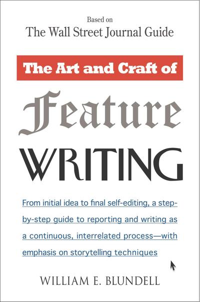 The Art and Craft of Feature Writing