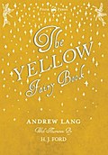 The Yellow Fairy Book - Illustrated by H. J. Ford