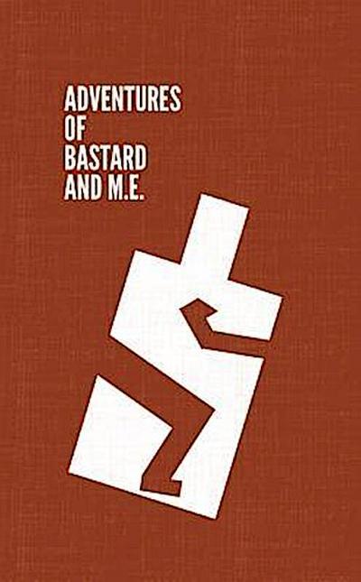Adventures of Bastard and M.E.
