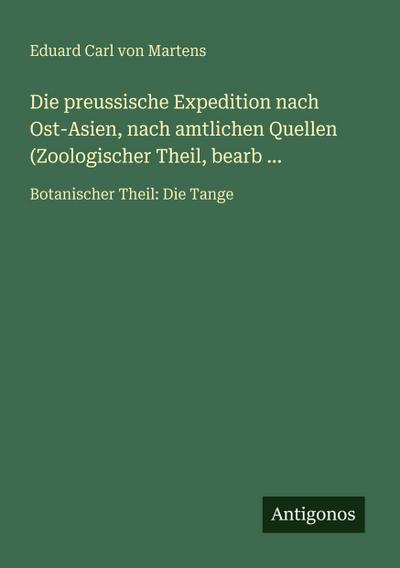 Die preussische Expedition nach Ost-Asien, nach amtlichen Quellen (Zoologischer Theil, bearb ...