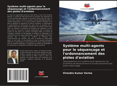 Système multi-agents pour le séquençage et l’ordonnancement des pistes d’aviation