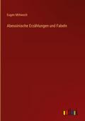 Abessinische Erzählungen und Fabeln