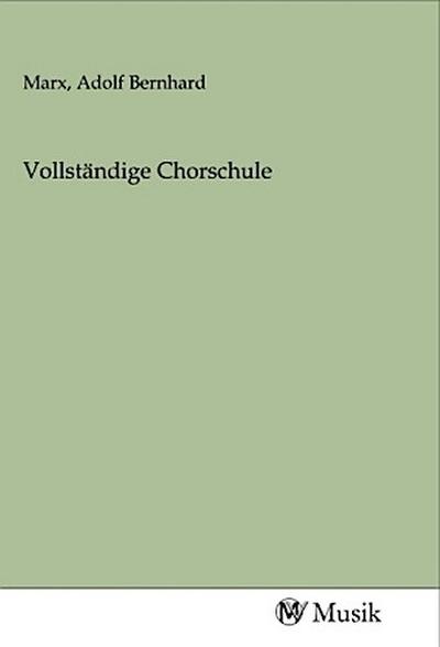 Vollständige Chorschule