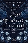 La société de minuit, t1 - Un vent de tourments et d’étincelles