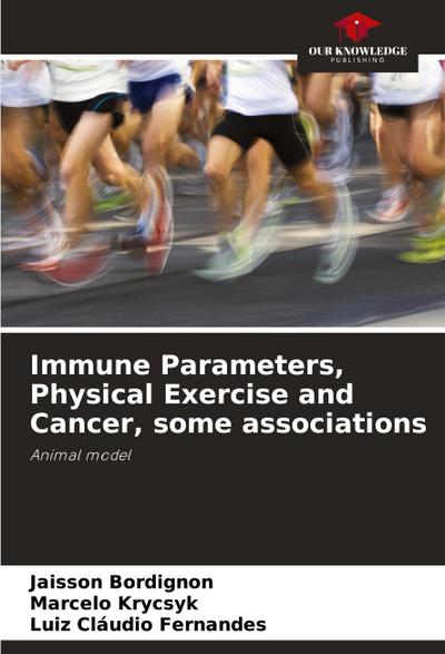 Immune Parameters, Physical Exercise and Cancer, some associations