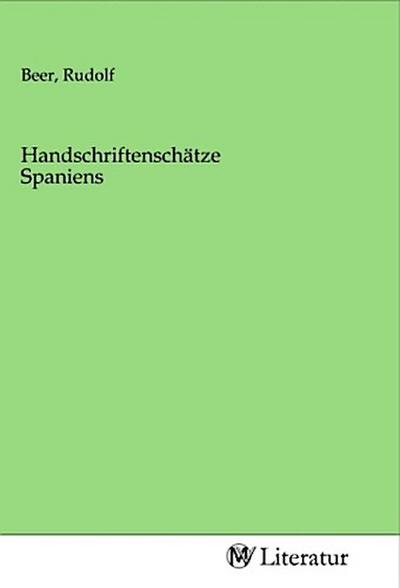 Handschriftenschätze Spaniens