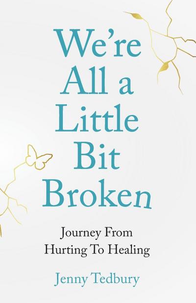 We’re All a Little Bit Broken