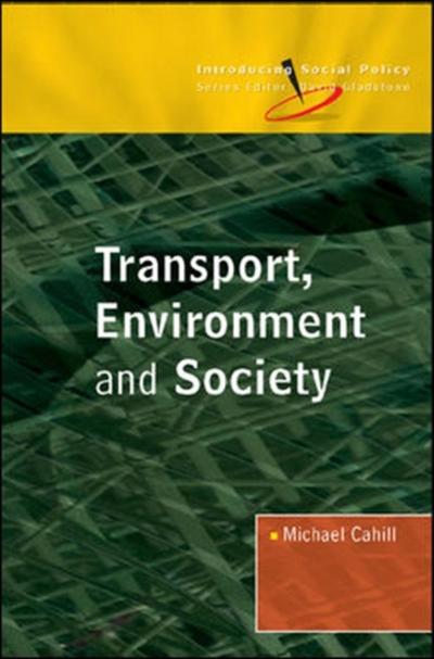 EBOOK: Transport, Environment And Society