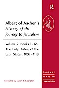 Albert of Aachen’s History of the Journey to Jerusalem