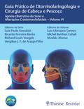Guia Prático de Otorrinolaringologia e Cirurgia de Cabeça e Pescoço