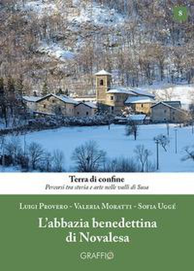 Provero, L: L’ abbazia benedettina di Novalesa