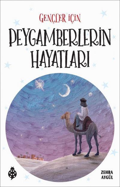 Gencler Icin Peygamberlerin Hayatlari
