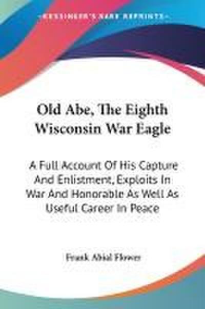 Old Abe, The Eighth Wisconsin War Eagle