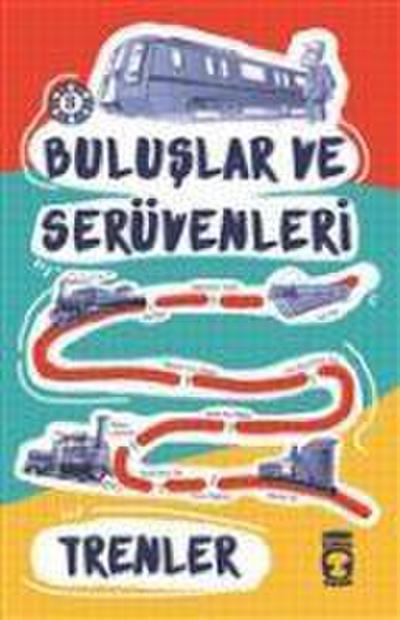 Buluslar ve Serüvenleri - Trenler