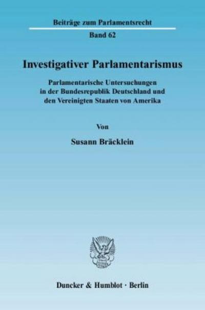 Investigativer Parlamentarismus.