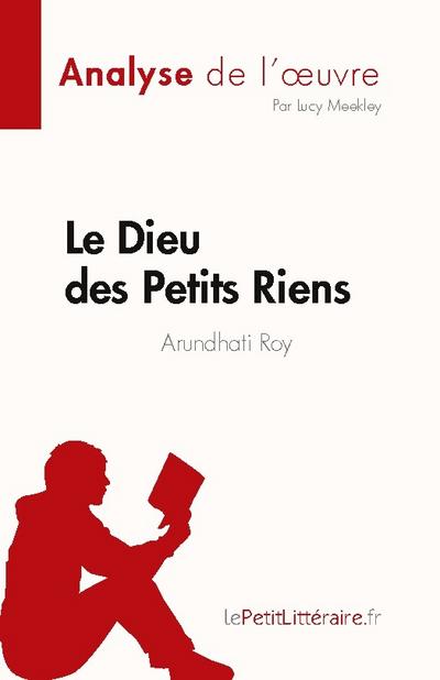 Le Dieu des Petits Riens de Arundhati Roy (Analyse de l’¿uvre)