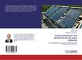 Enhancement of the performance of solar collector