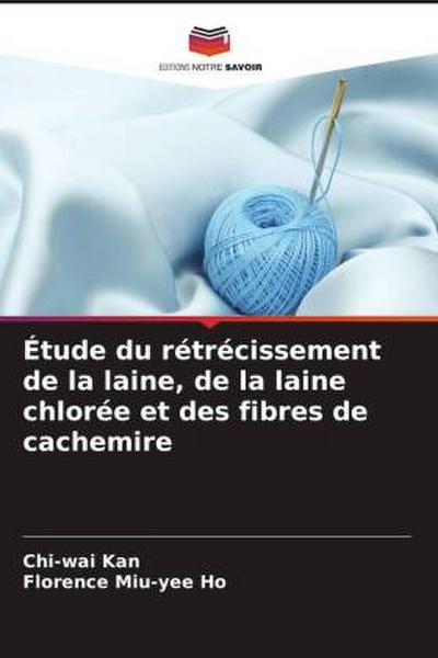 Étude du rétrécissement de la laine, de la laine chlorée et des fibres de cachemire