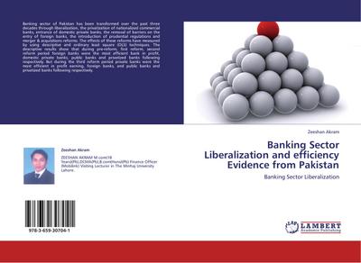 Banking Sector Liberalization and efficiency Evidence from Pakistan