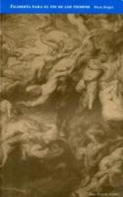 Filosofía para el fin de los tiempos, tecnología y apocalipsis