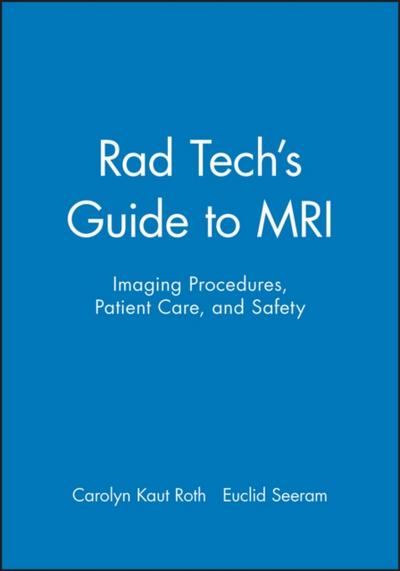 Rad Tech’s Guide to MRI
