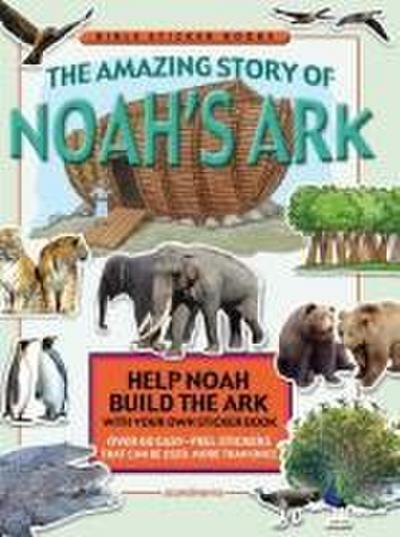 The Amazing Story of Noah’s Ark