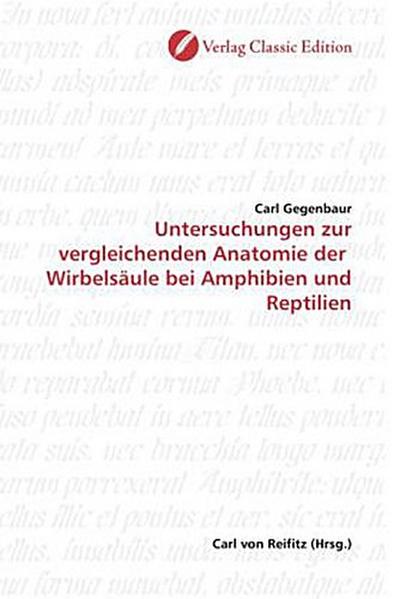 Untersuchungen zur vergleichenden Anatomie der Wirbelsäule bei Amphibien und Reptilien