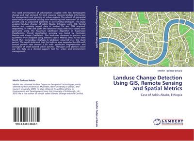 Landuse Change Detection Using GIS, Remote Sensing and Spatial Metrics