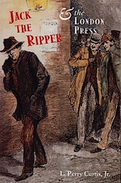 Jack the Ripper & the London Press