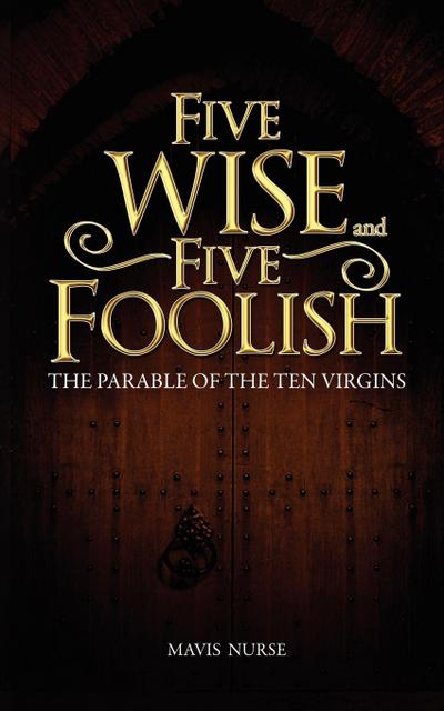 Five Wise and Five Foolish