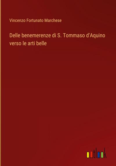Delle benemerenze di S. Tommaso d’Aquino verso le arti belle