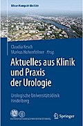 Aktuelles aus Klinik und Praxis der Urologie von Claudia Kesch | Ebook