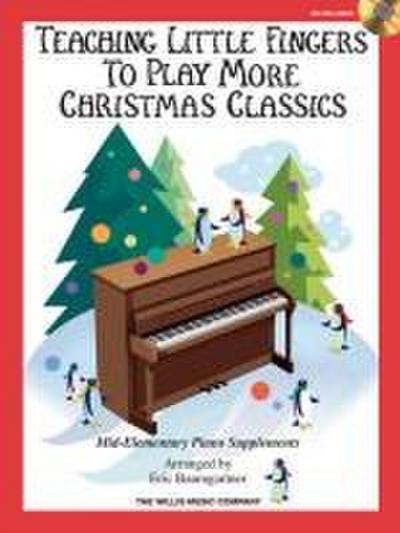 Teaching Little Fingers to Play More Christmas Classics: Mid-Elementary Level