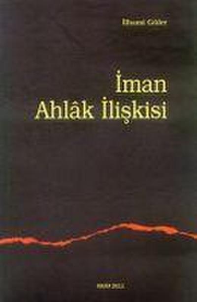 Iman Ahlak Iliskisi
