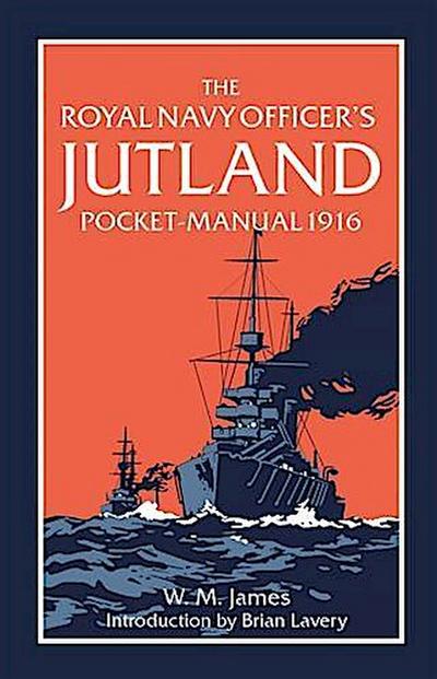 Royal Navy Officer’s Jutland Pocket-Manual 1916
