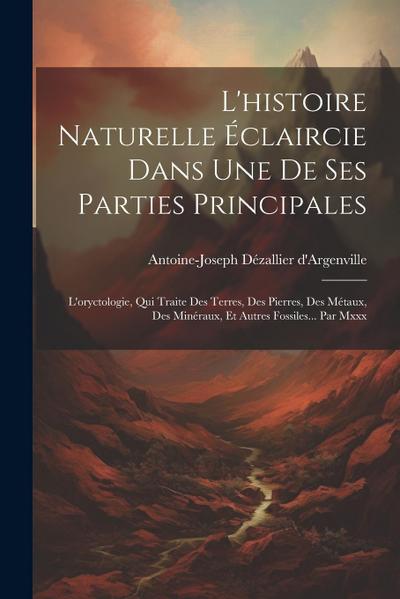L’histoire Naturelle Éclaircie Dans Une De Ses Parties Principales