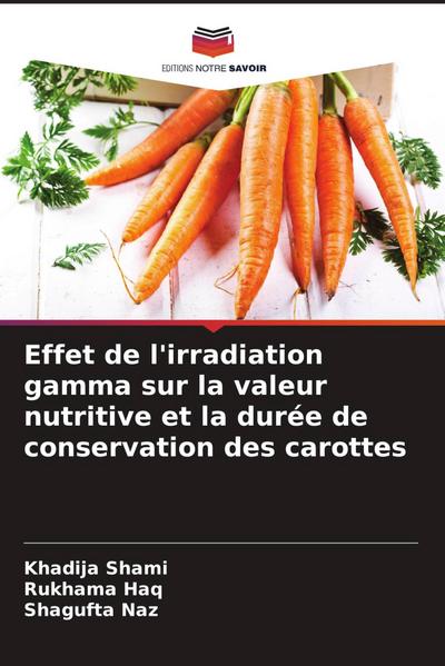 Effet de l’irradiation gamma sur la valeur nutritive et la durée de conservation des carottes