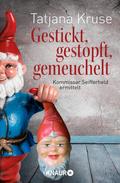 Gestickt, gestopft, gemeuchelt von Tatjana Kruse | Ebook
