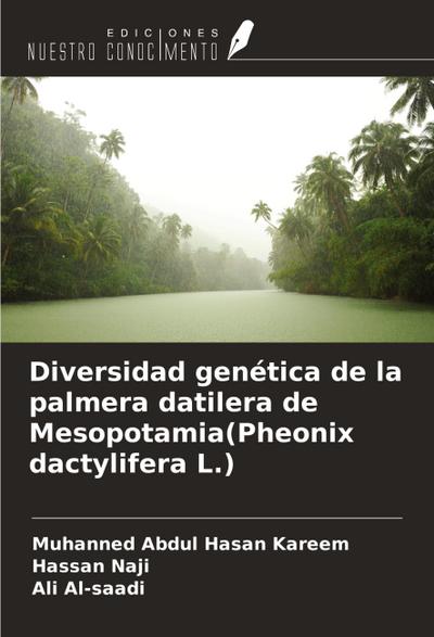 Diversidad genética de la palmera datilera de Mesopotamia(Pheonix dactylifera L.)