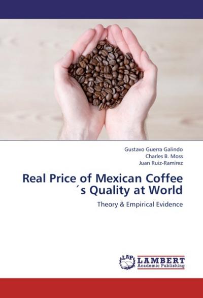 Real Price of Mexican Coffee’s Quality at World