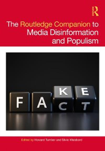 Routledge Companion to Media Disinformation and Populism